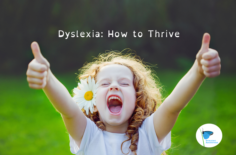 Dyslexia – How to Thrive