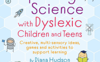 Exploring Science With Dyslexic Children & Teens