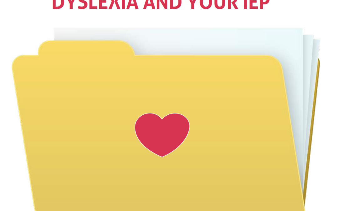 Dyslexia and Your IEP