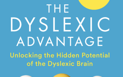 New Edition of The Dyslexic Advantage – Updated and Revised