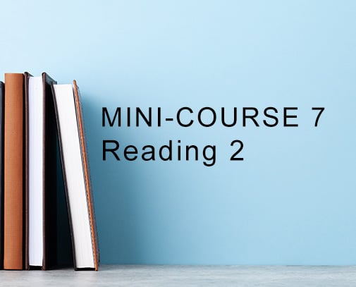 Minicourse 7 Reading 2