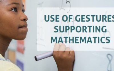 Use of Gestures Supporting Mathematics