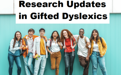 Research Updates in Gifted Dyslexics [Premium]
