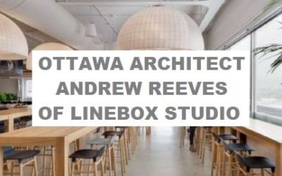 Ottawa Architect Andrew Reeves of Linebox Studio