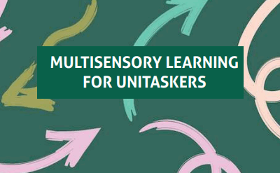 Multisensory Learning for Unitaskers [Premium]
