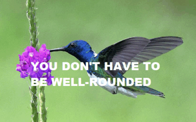 You Don’t Have to be Well-Rounded [Premium]