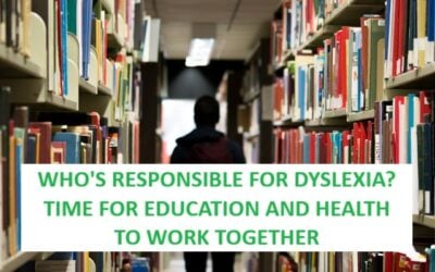 Who’s Responsible for Dyslexia? Time for Education & Health to Work Together